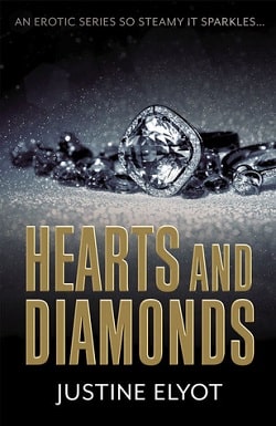 Hearts and Diamonds (Diamond Trilogy 2) by Justine Elyot