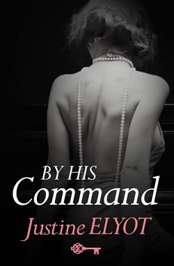By His Command (House of Submission 2) by Justine Elyot