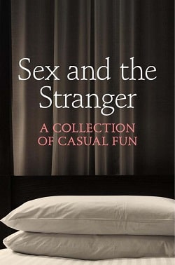 Sex and the Stranger by Justine Elyot