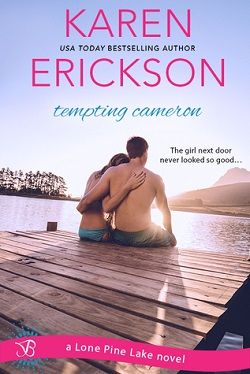 Tempting Cameron (Lone Pine Lake 2) by Karen Erickson