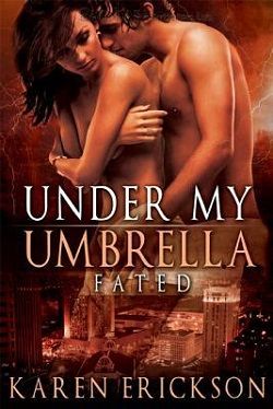 Under My Umbrella (Fated 1) by Karen Erickson