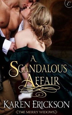 A Scandalous Affair (The Merry Widows 3) by Karen Erickson