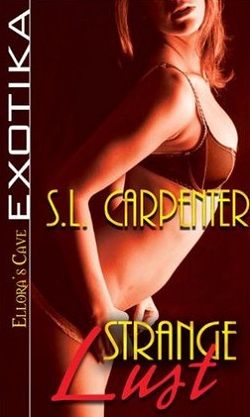 Strange Lust I by S.L. Carpenter