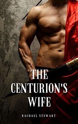 The Centurion's Wife by Rachael Stewart