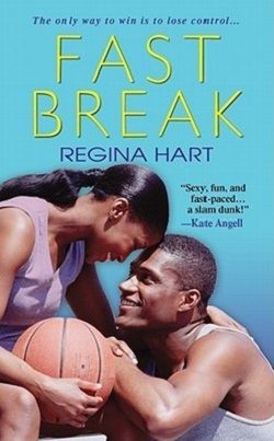 Fast Break (Brooklyn Monarchs 1) by Regina Hart