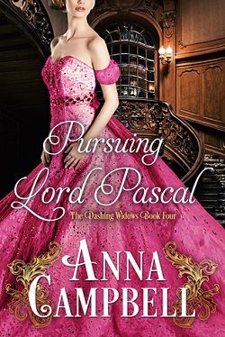 Pursuing Lord Pascal (Dashing Widows 4) by Anna Campbell