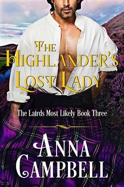 The Highlander's Lost Lady (The Lairds Most Likely 3) by Anna Campbell
