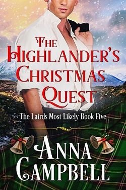 The Highlander's Christmas Quest (The Lairds Most Likely 5) by Anna Campbell