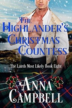 The Highlander's Christmas Countess (The Lairds Most Likely 8) by Anna Campbell
