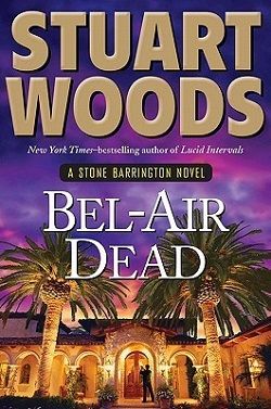 Bel-Air Dead (Stone Barrington 20) by Stuart Woods
