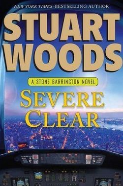 Severe Clear (Stone Barrington 24) by Stuart Woods