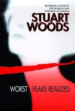 Worst Fears Realized (Stone Barrington 5) by Stuart Woods