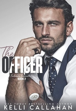 The Officer (Forbidden Encounters 2) by Kelli Callahan