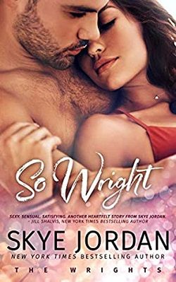 So Wright (The Wrights 1) by Skye Jordan