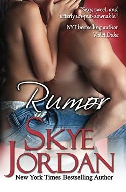 Rumor (Renegades 3.50) by Skye Jordan