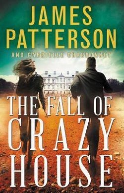 The Fall of Crazy House (Crazy House 2) by James Patterson