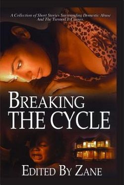 Breaking the Cycle by Zane