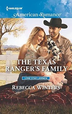 The Texas Ranger's Family (Lone Star Lawmen 3) by Rebecca Winters