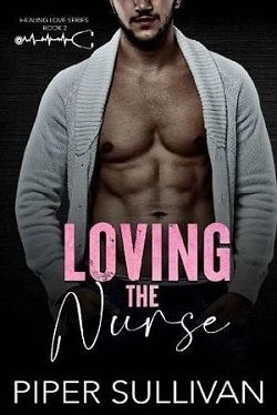 Loving the Nurse (A Single Dad Romance) by Piper Sullivan