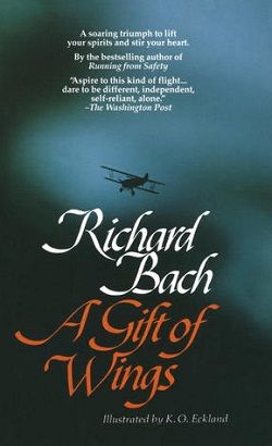 A Gift of Wings by Richard Bach
