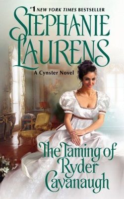 The Taming of Ryder Cavanaugh (The Cynster Sisters Duo 2) by Stephanie Laurens