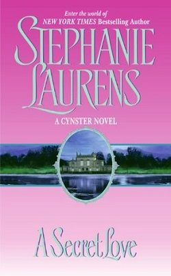 A Secret Love (Cynster 5) by Stephanie Laurens