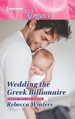 Wedding the Greek Billionaire (Holiday with a Billionaire 2) by Rebecca Winters