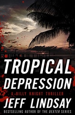 Tropical Depression (Billy Knight Thrillers 1) by Jeff Lindsay