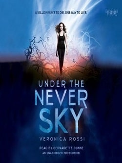 Under the Never Sky (Under the Never Sky 1) by Veronica Rossi