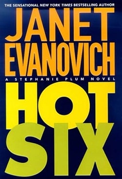 Hot Six (Stephanie Plum 6) by Janet Evanovich