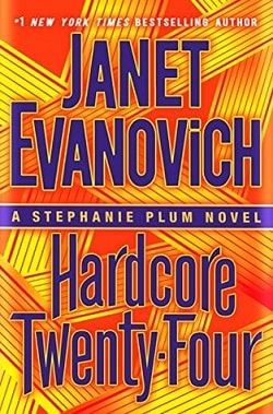 Hardcore Twenty-Four (Stephanie Plum 24) by Janet Evanovich