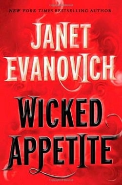 Wicked Appetite (Lizzy and Diesel 1) by Janet Evanovich