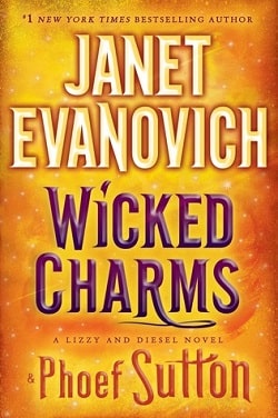 Wicked Charms (Lizzy and Diesel 3) by Janet Evanovich