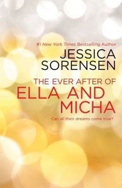 The Ever After of Ella and Micha (The Secret 4) by Jessica Sorensen