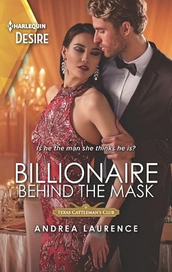 Billionaire Behind the Mask (Texas Cattleman's Club: Rags to Riches 5) by Andrea Laurence