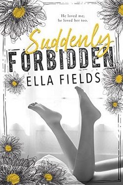 Suddenly Forbidden (Gray Springs University 1) by Ella Fields