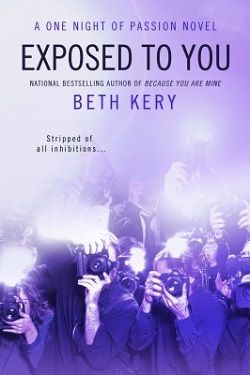 Exposed to You (One Night of Passion 2) by Bethany Kane