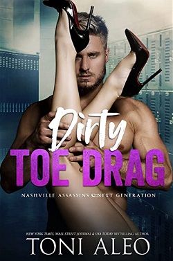 Dirty Toe Drag (Nashville Assassins Next Generation 6) by Toni Aleo