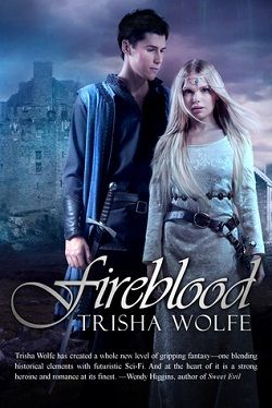 Fireblood (Fireblood 1) by Trisha Wolfe