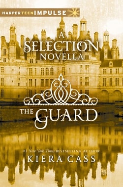 The Guard (The Selection 2.5) by Kiera Cass