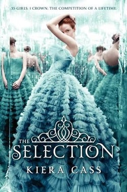 The Selection (The Selection 1) by Kiera Cass