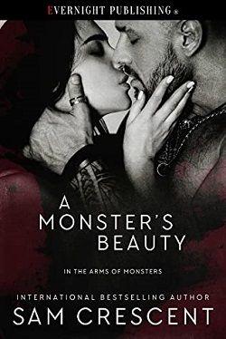 A Monster's Beauty (In the Arms of Monsters 3) by Sam Crescent
