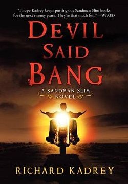 Devil Said Bang (Sandman Slim 4) by Richard Kadrey