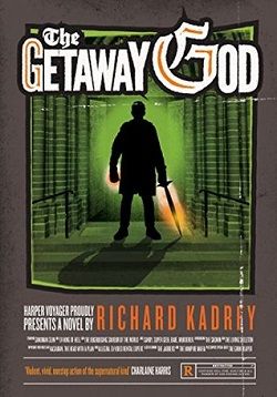 The Getaway God (Sandman Slim 6) by Richard Kadrey
