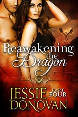 Reawakening the Dragon (Stonefire Dragons 4) by Jessie Donovan