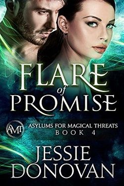 Flare of Promise (Asylums for Magical Threats 3) by Jessie Donovan