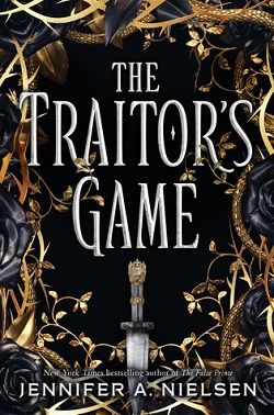 The Traitor's Game (The Traitor's Game 1) by Jennifer A. Nielsen