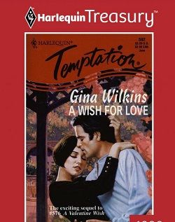 A Wish For Love (Gates-Cameron 2) by Gina Wilkins