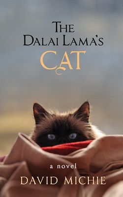 The Dalai Lama's Cat (The Dalai Lama's Cat 1) by David Michie