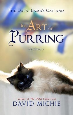 The Art of Purring (The Dalai Lama's Cat 2) by David Michie